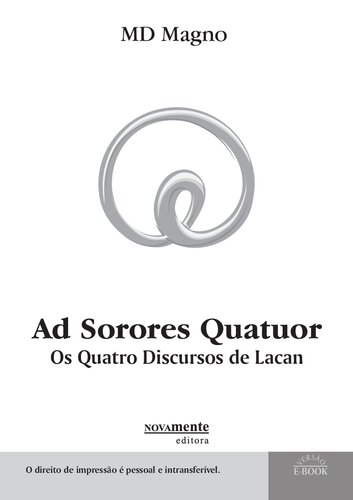 Ad Sorores Quatuor. Os Quatro Discursos de Lacan