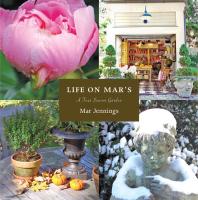 Life on Mar's: A Four Season Garden