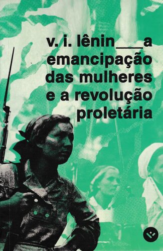 A emancipação das mulheres e a revolução proletária