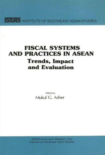 Fiscal System and Practices in ASEAN: Trends, Impact and Evaluation