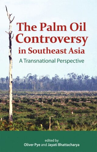 The Palm Oil Controversy in Southeast Asia: A Transnational Perspective