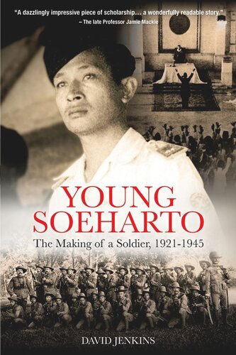 Young Soeharto: The Making of a Soldier, 1921-1945