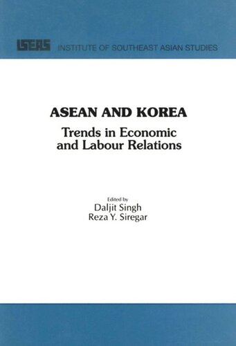 ASEAN and Korea: Trends in Economic & Labour Relations