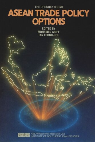 The Uruguay Round: ASEAN Trade Policy and Options