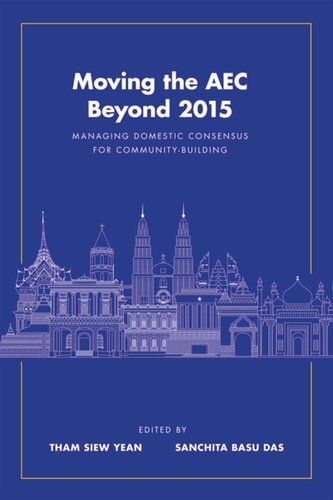 Moving the AEC Beyond 2015: Managing Domestic Consensus for Community-Building