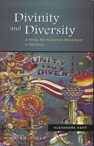 Divinity and Diversity: A Hindu Revitalization Movement in Malaysia