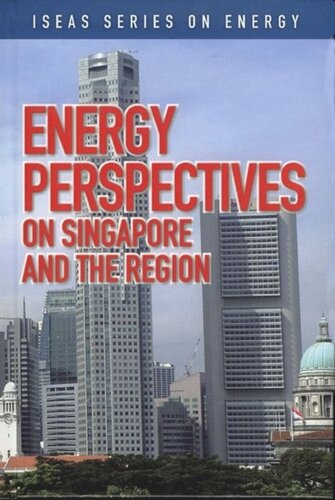 Energy Perspectives on Singapore and the Region