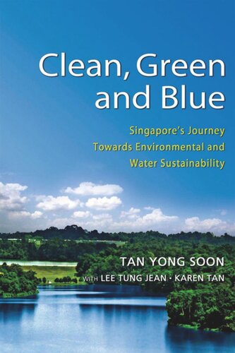 Clean, Green and Blue: Singapore's Journey Towards Environmental and Water Sustainability