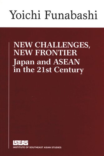 New Challenges, New Frontier: Japan and ASEAN in the 21st Century