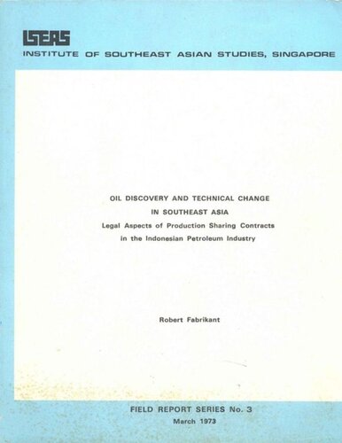 Oil Discovery and Technical Change in Southeast Asia: Legal Aspects of Production Sharing Contracts in the Indonesian Petroleum Industry