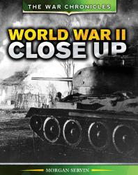 World War II Close Up