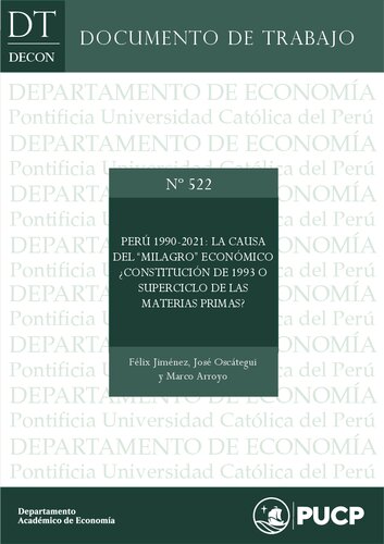 Perú 1990-2021: la causa del “milagro” económico ¿Constitución de 1993 o Superciclo de las materias primas?