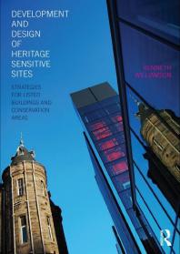 Development and Design of Heritage Sensitive Sites: Strategies for Listed Buildings and Conservation Areas