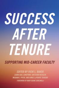 Success after Tenure: Supporting Mid-Career Faculty