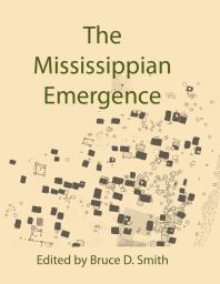 The Mississippian Emergence