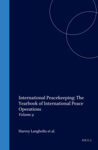 International Peacekeeping: the Yearbook of International Peace Operations: Volume 9