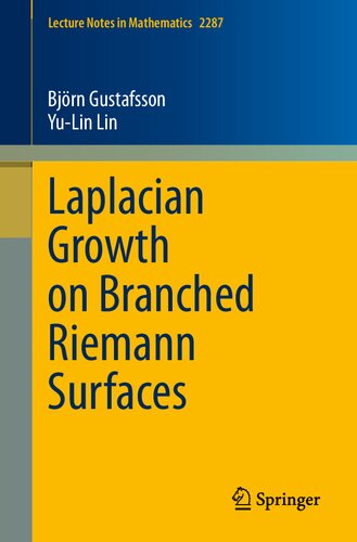 Laplacian Growth on Branched Riemann Surfaces (Lecture Notes in Mathematics)