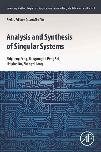 Analysis and Synthesis of Singular Systems (Emerging Methodologies and Applications in Modelling, Identification and Control)