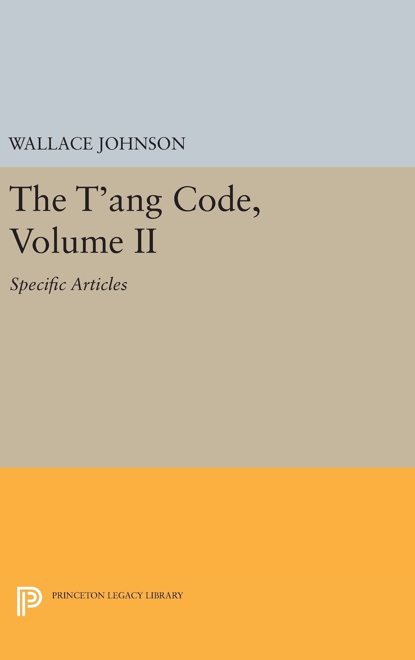 The T'ang Code, Volume II: Specific Article