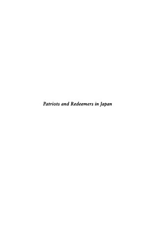 Patriots and Redeemers in Japan: Motives in the Meiji Restoration