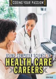 Using Computer Science in Health Care Careers