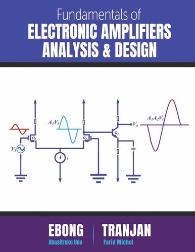 Fundamentals of Electronic Amplifiers: Analysis and Design