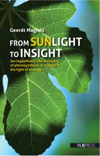 From Sunlight to Insight: Jan IngenHousz, the Discovery of Photosynthesis