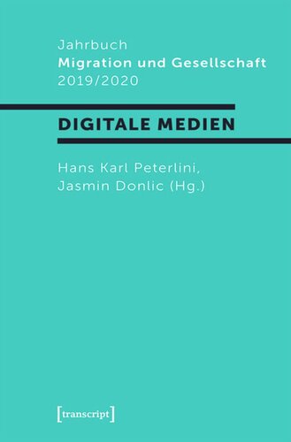 Jahrbuch Migration und Gesellschaft 2019/2020: Schwerpunkt »Digitale Medien«