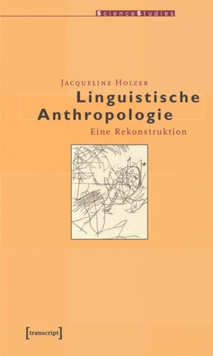 Linguistische Anthropologie: Eine Rekonstruktion