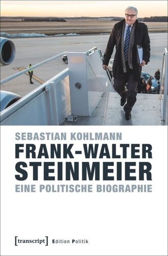 Frank-Walter Steinmeier: Eine politische Biographie