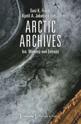 Arctic Archives: Ice, Memory and Entropy