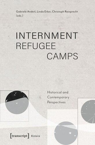 Internment Refugee Camps: Historical and Contemporary Perspectives