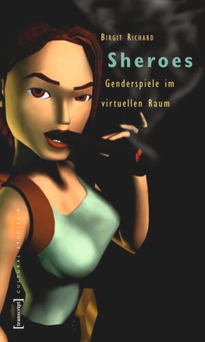 Sheroes: Genderspiele im virtuellen Raum