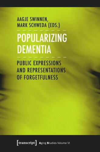 Popularizing Dementia: Public Expressions and Representations of Forgetfulness