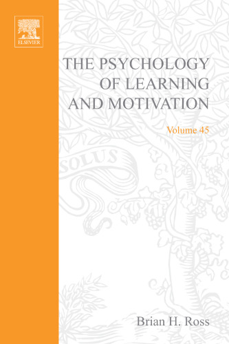 Psychology of Learning and Motivation, Vol. 45