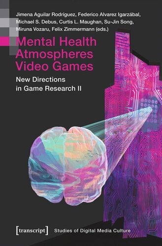 Mental Health | Atmospheres | Video Games: New Directions in Game Research II