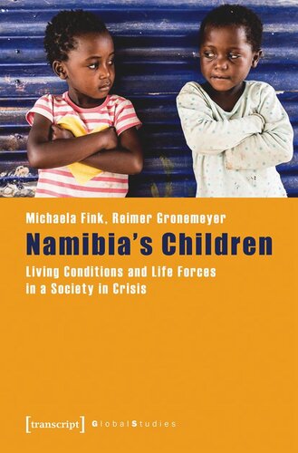 Namibia's Children: Living Conditions and Life Forces in a Society in Crisis