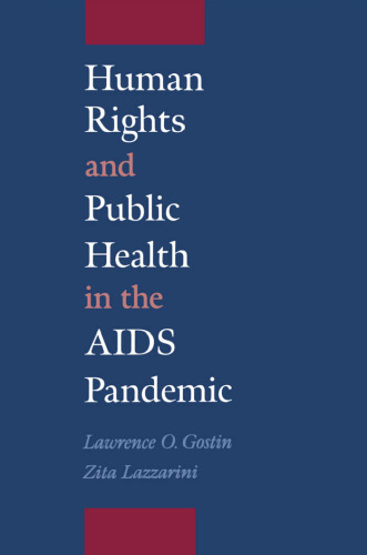 Human Rights and Public Health in the AIDS Pandemic