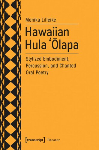 Hawaiian Hula `Olapa: Stylized Embodiment, Percussion, and Chanted Oral Poetry