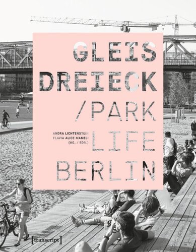 Gleisdreieck / Parklife Berlin