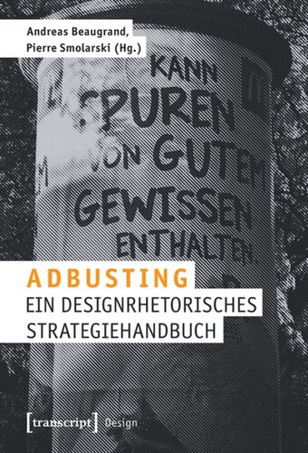 Adbusting: Ein designrhetorisches Strategiehandbuch