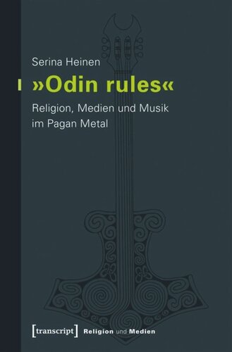 »Odin rules«: Religion, Medien und Musik im Pagan Metal