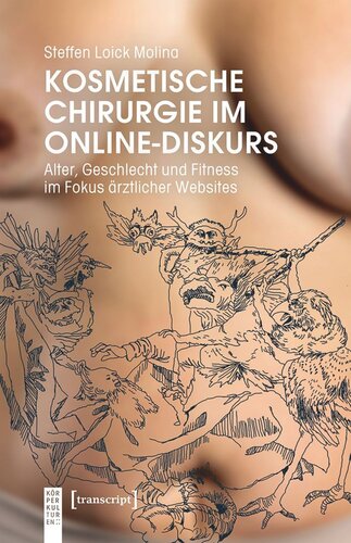 Kosmetische Chirurgie im Online-Diskurs: Alter, Geschlecht und Fitness im Fokus ärztlicher Websites