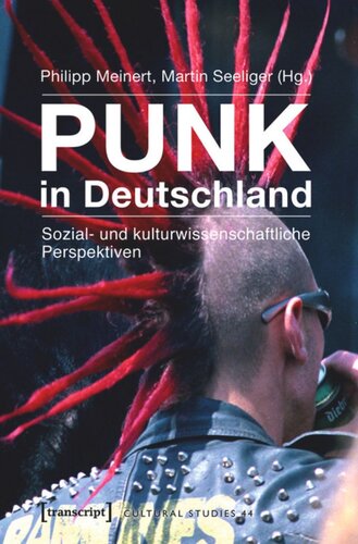 Punk in Deutschland: Sozial- und kulturwissenschaftliche Perspektiven