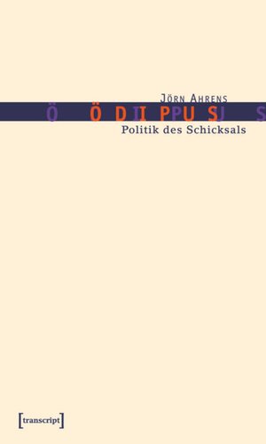 Ödipus: Politik des Schicksals