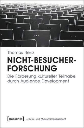 Nicht-Besucherforschung: Die Förderung kultureller Teilhabe durch Audience Development