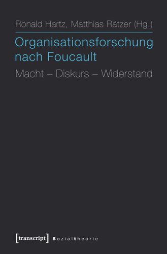 Organisationsforschung nach Foucault: Macht - Diskurs - Widerstand