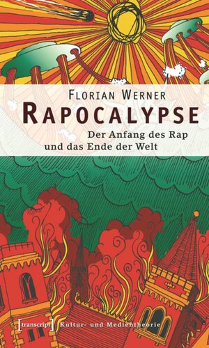 Rapocalypse: Der Anfang des Rap und das Ende der Welt