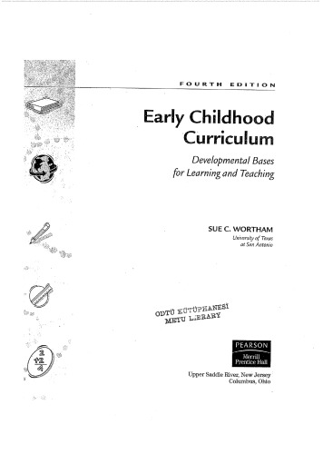 Early Childhood Curriculum: Developmental Bases for Learning and Teaching