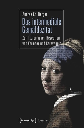 Das intermediale Gemäldezitat: Zur literarischen Rezeption von Vermeer und Caravaggio